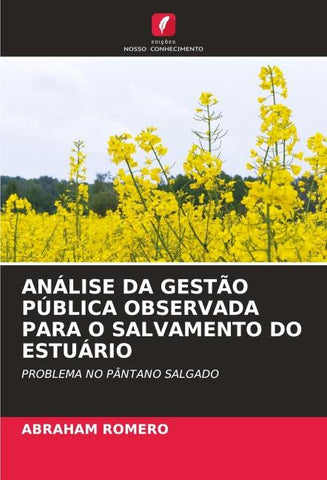 ANÁLISE DA GESTÃO PÚBLICA OBSERVADA PARA O SALVAMENTO DO ESTUÁRIO