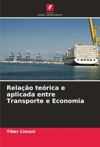 Relação teórica e aplicada entre Transporte e Economia
