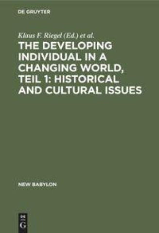 The developing individual in a changing world, Teil 1: Historical and cultural issues