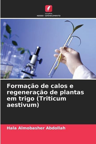Formação de calos e regeneração de plantas em trigo (Triticum aestivum)