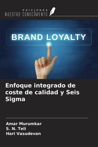 Enfoque integrado de coste de calidad y Seis Sigma