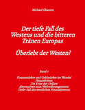 Der tiefe Fall des Westens und die bitteren Tränen Europas - Band 7