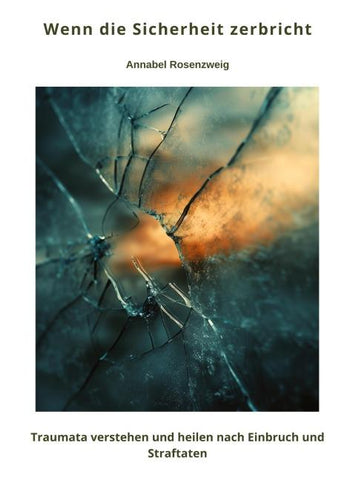 Wenn die Sicherheit zerbricht