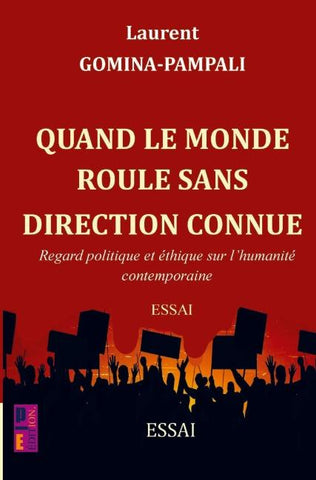 Quand le monde roule sans direction connue