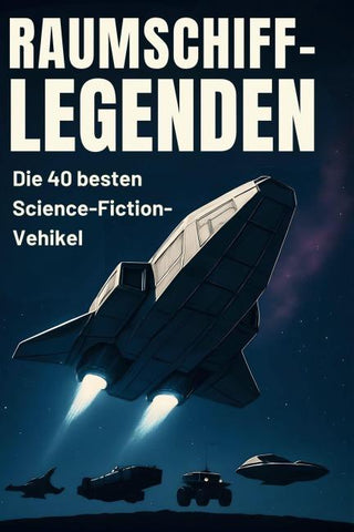 Raumschiff-Legenden