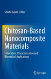 Chitosan-Based Nanocomposite Materials