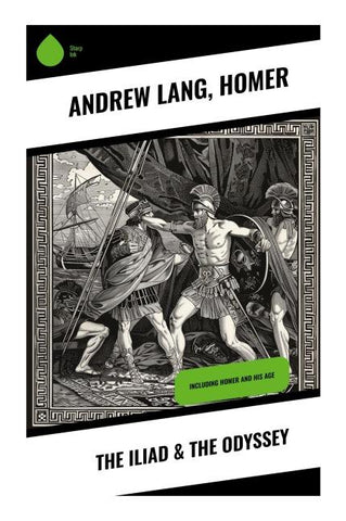 The Iliad & The Odyssey