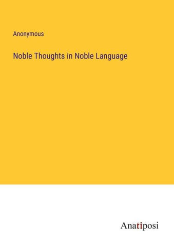 Noble Thoughts in Noble Language
