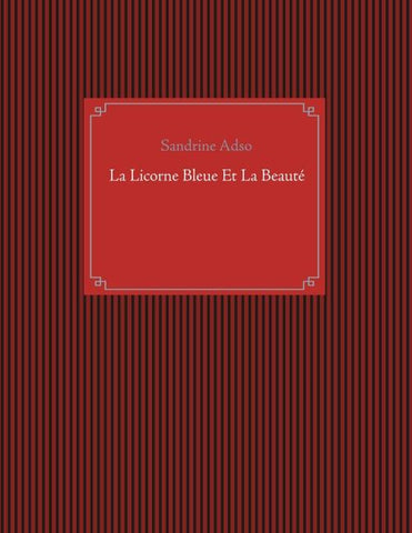La Licorne Bleue Et La Beauté