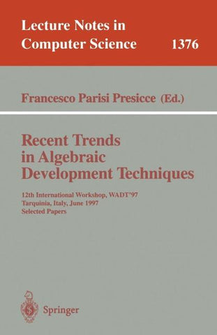 Recent Trends in Algebraic Development Techniques