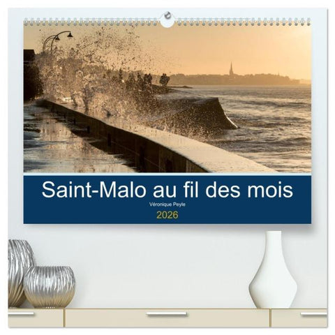 Saint-Malo au fil des mois (Calendrier mural 2026 DIN A2 vertical) calendrier de bureau