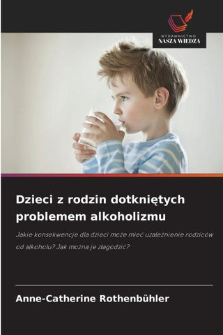 Dzieci z rodzin dotkni¿tych problemem alkoholizmu