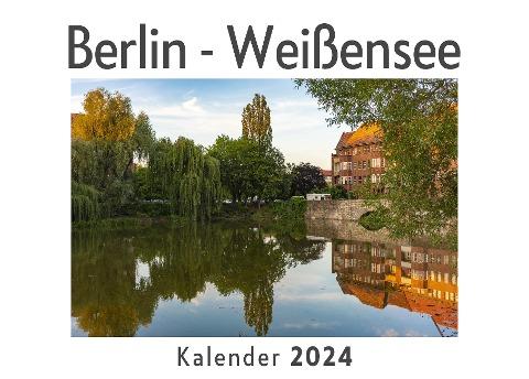 Berlin - Weißensee (Wandkalender 2024, Kalender DIN A4 quer, Monatskalender im Querformat mit Kalendarium, Das perfekte Geschenk)