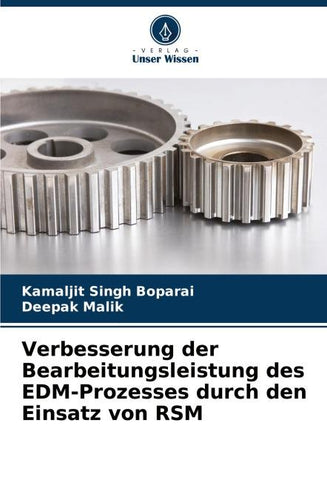 Verbesserung der Bearbeitungsleistung des EDM-Prozesses durch den Einsatz von RSM