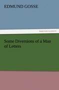 Some Diversions of a Man of Letters