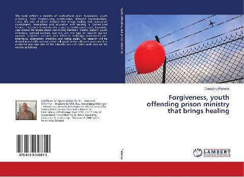 Forgiveness, youth offending prison ministry that brings healing