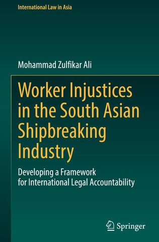 Worker Injustices in the South Asian Shipbreaking Industry