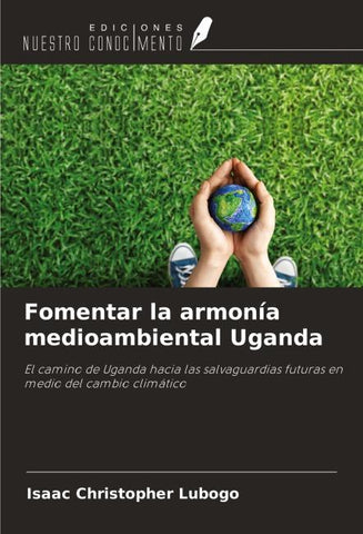 Fomentar la armonía medioambiental Uganda