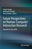 Future Perspectives on Human-Computer Interaction Research