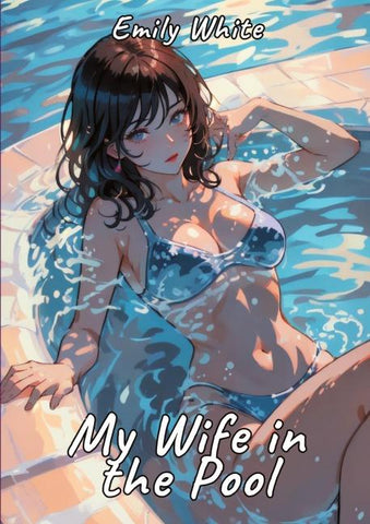 My Wife in the Pool