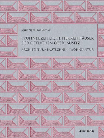 Frühneuzeitliche Herrenhäuser der östlichen Oberlausitz