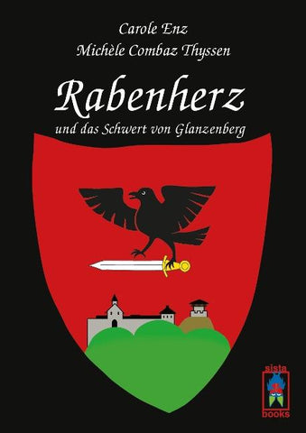 Rabenherz und das Schwert von Glanzenberg