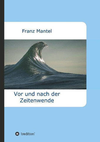 Vor und nach der Zeitenwende