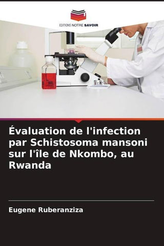 Évaluation de l'infection par Schistosoma mansoni sur l'île de Nkombo, au Rwanda