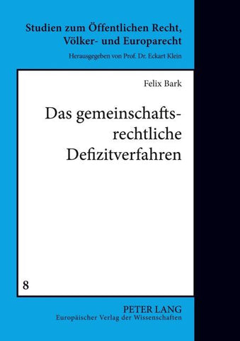 Das gemeinschaftsrechtliche Defizitverfahren
