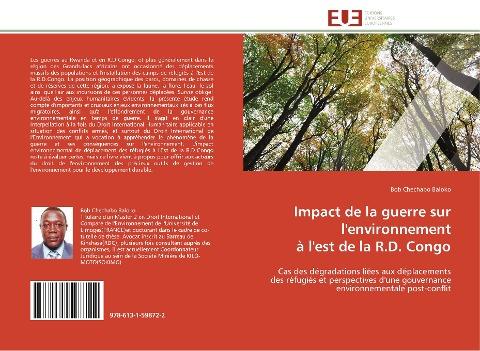 Impact de la guerre sur l'environnement à l'est de la R.D. Congo
