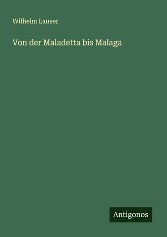 Von der Maladetta bis Malaga