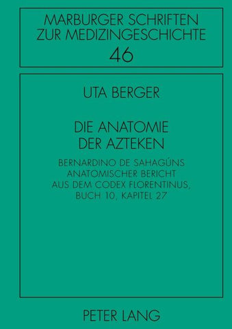 Die Anatomie der Azteken