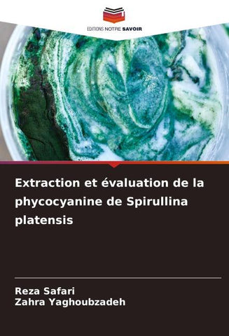 Extraction et évaluation de la phycocyanine de Spirullina platensis