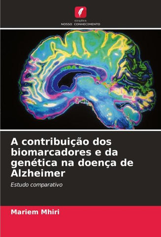 A contribuição dos biomarcadores e da genética na doença de Alzheimer