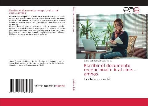 Escribir el documento recepcional o ir al cine... ambas