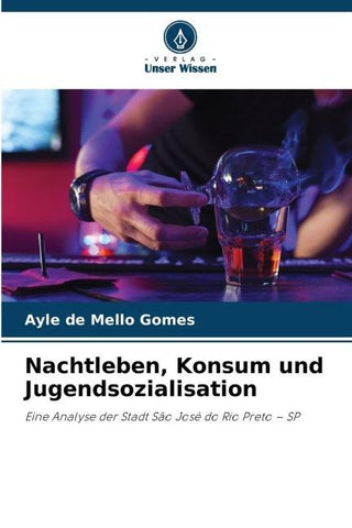 Nachtleben, Konsum und Jugendsozialisation