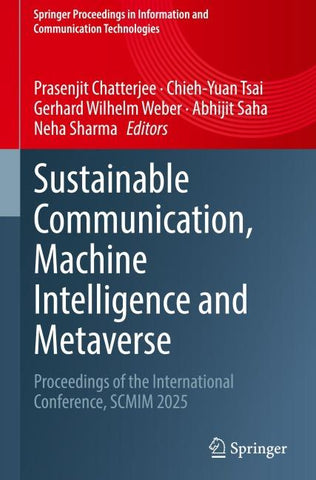 Sustainable Communication, Machine Intelligence and Metaverse