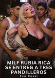 MILF Rubia Rica se Entrega a Tres Pandilleros