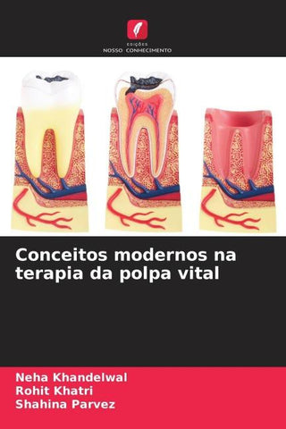 Conceitos modernos na terapia da polpa vital