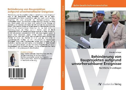 Behinderung von Bauprojekten aufgrund unvorhersehbarer Ereignisse