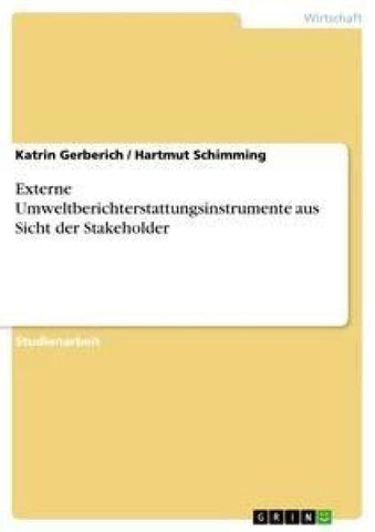 Externe Umweltberichterstattungsinstrumente aus Sicht der Stakeholder