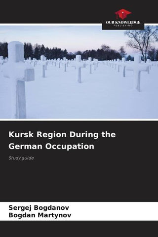 Kursk Region During the German Occupation