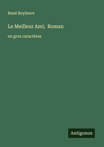 Le Meilleur Ami;  Roman