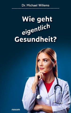 Wie geht eigentlich Gesundheit?