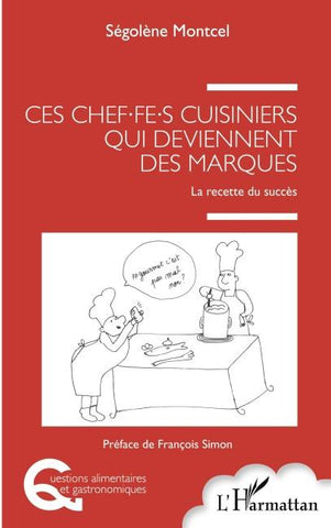 Ces chef.fe.s cuisiniers qui deviennent des marques