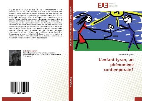 L'enfant tyran, un phénomène contemporain?