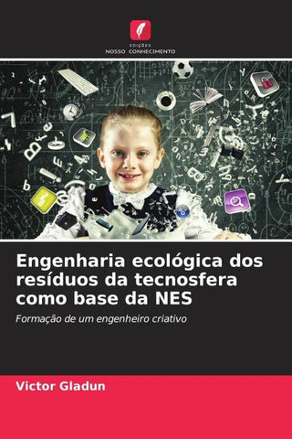 Engenharia ecológica dos resíduos da tecnosfera como base da NES