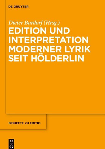 Edition und Interpretation moderner Lyrik seit Hölderlin