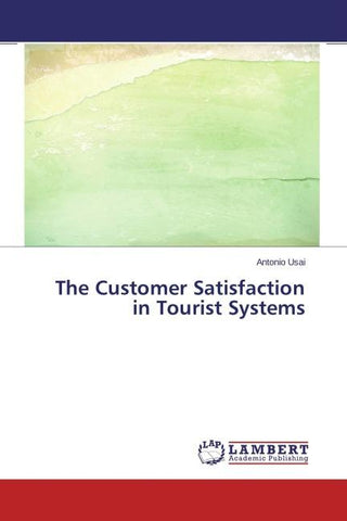 The Customer Satisfaction in Tourist Systems