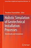 Holistic Simulation of Geotechnical Installation Processes
